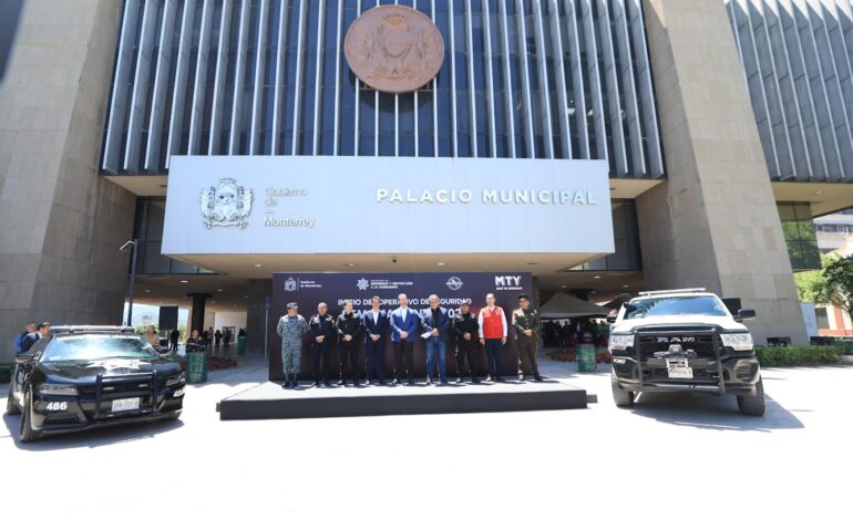 Despliega Monterrey Operativo de seguridad “Semana Santa 2025”