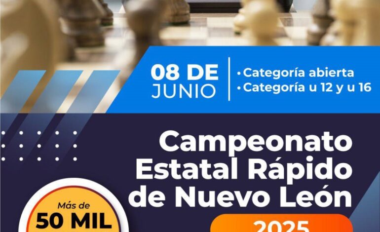 Campeonato Estatal de Ajedrez Rápido reunirá a más de 100 talentos este 8 de junio en Monterrey