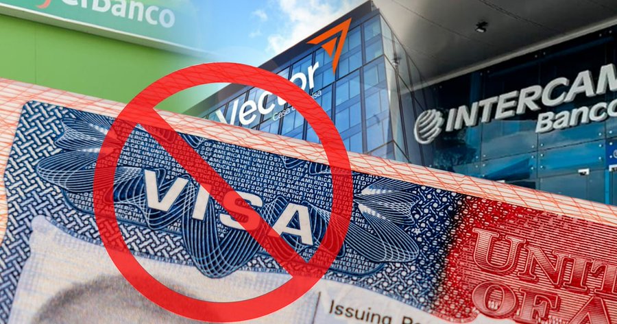 Ordena EU anular las visas a familias y personas de CIBanco, Intercam y Vector