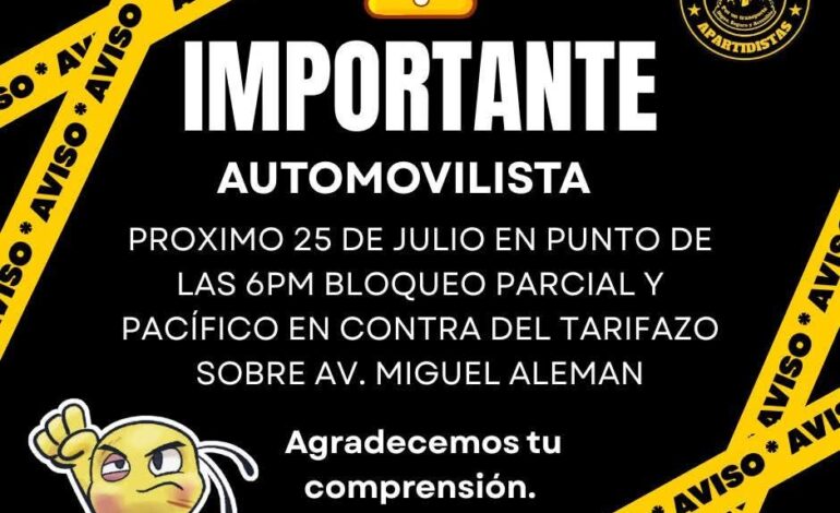 Anuncia colectivo bloqueo de Av. Miguel Alemán a la altura del Puente de Apodaca