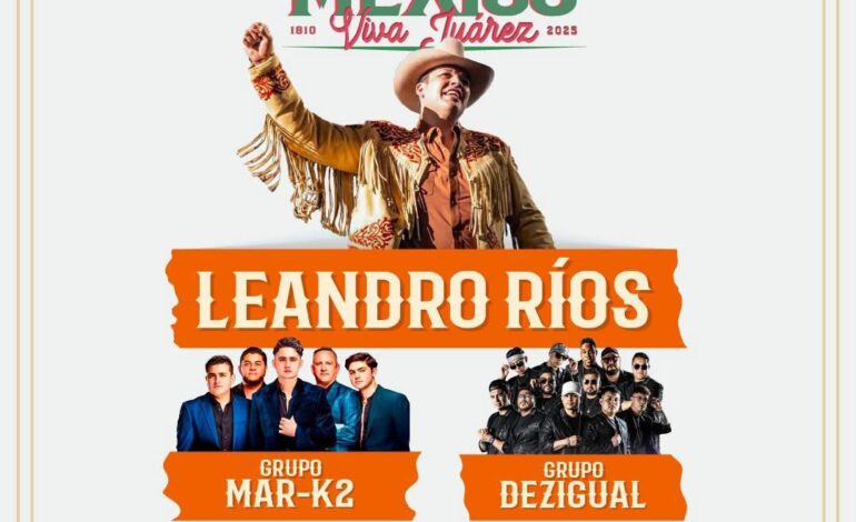 Leandro Ríos, Mar- K2 y Dezigual encabezarán festejos patrios en Juárez