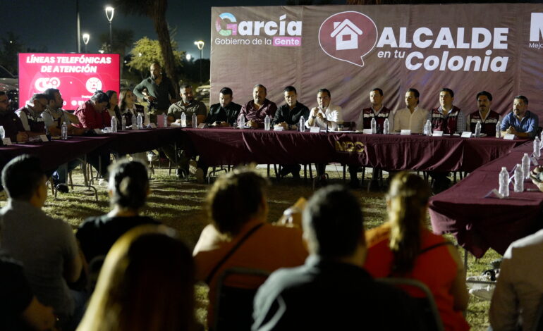 Lleva García «Alcalde en tu Colonia» a zona poniente de Cumbres