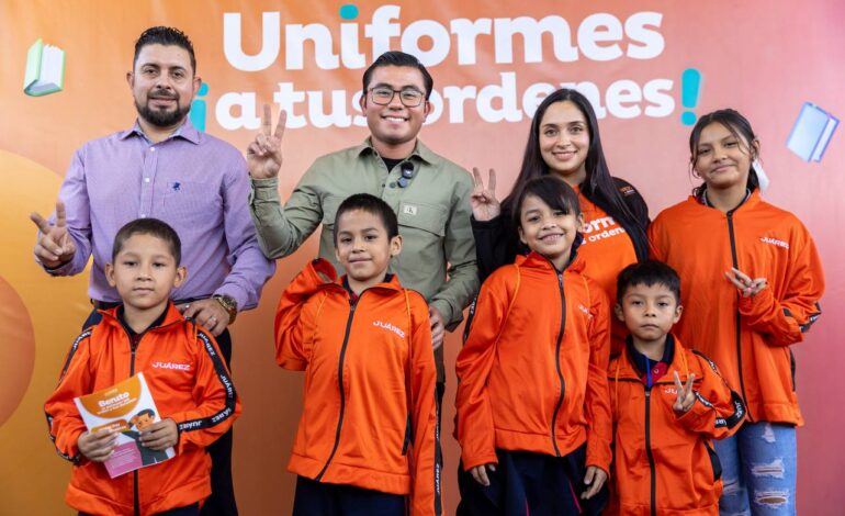 Concluye Juárez la entrega de más de 150 mil uniformes gratuitos