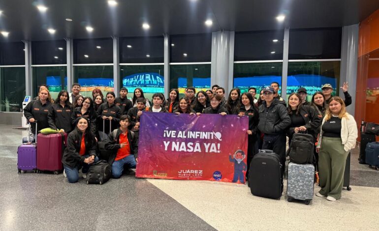 Juárez hace historia al enviar a 40 jóvenes a capacitación en la NASA