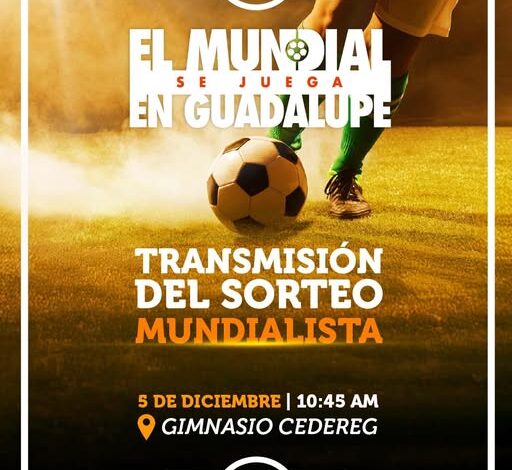 Guadalupe presente en el Sorteo Mundial de la FIFA