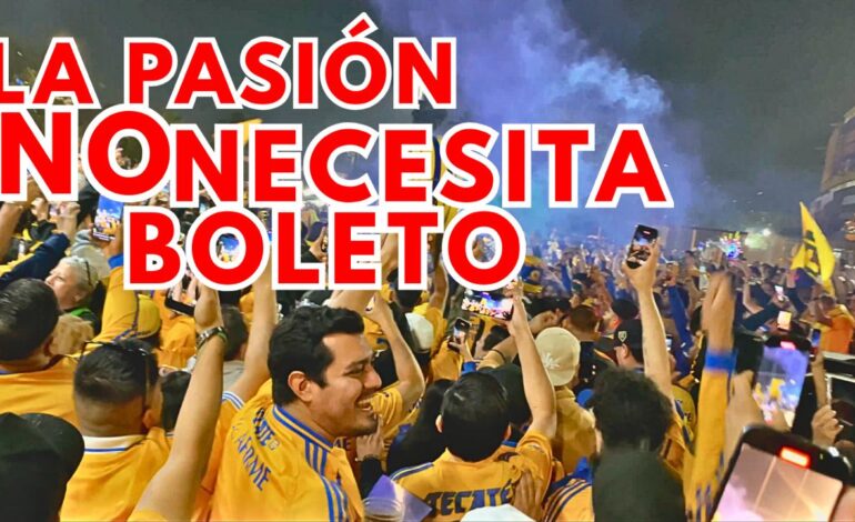 ¡LA PASIÓN NO NECESITA BOLETO!