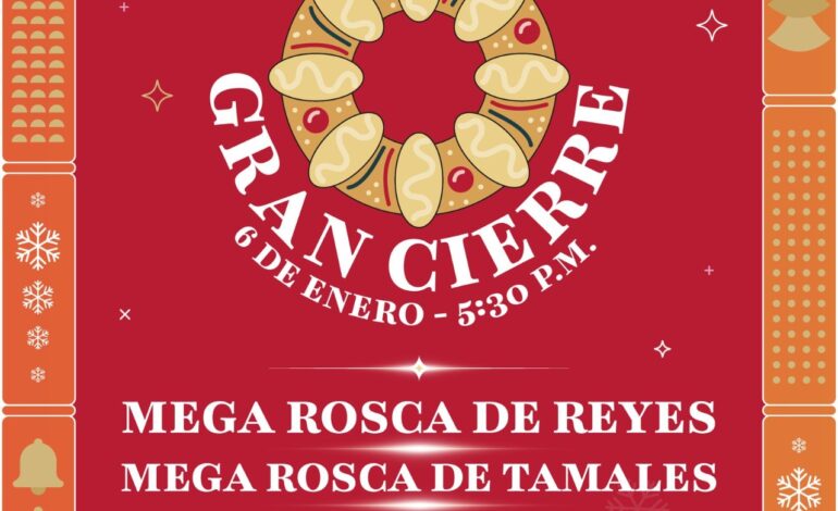 Juárez celebrará el cierre de Brilla Juárez con Mega Rosca de Reyes