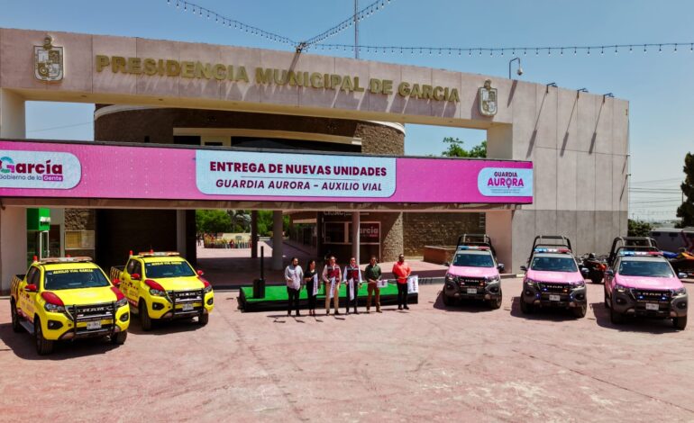 Integra García tres «Unidades Aurora» y dos de auxilio vial en apoyo a la ciudadanía