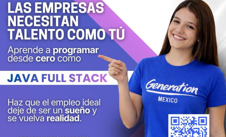 Anuncia Secretaría del Trabajo cursos tecnológicos en Coordinación con Generation México