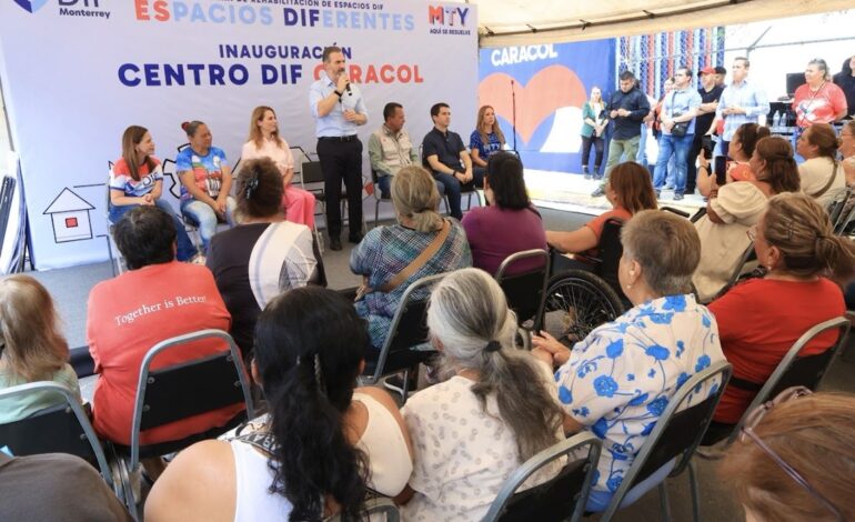 Inaugura DIF Monterrey Unidad de Rehabilitación y Centro DIF en colonia Caracol