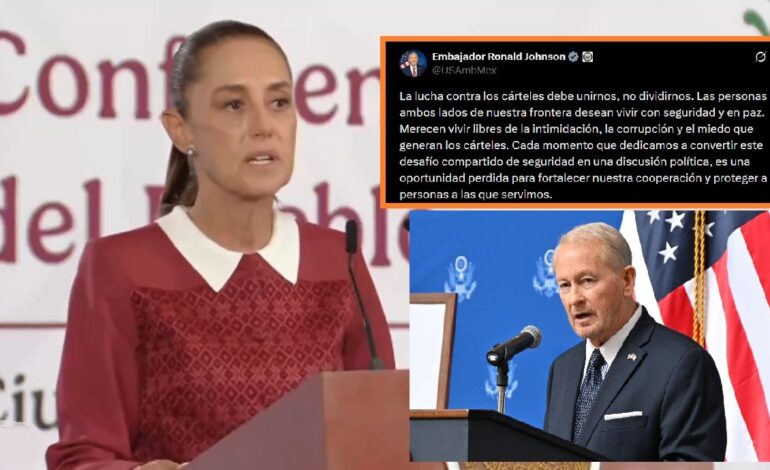 Pide Sheinbaum a embajador de EU no opinar ni meterse en los asuntos internos de México