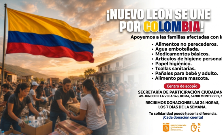 Abre Nuevo León centro de acopio 24/7 para damnificados por sismo de Colombia
